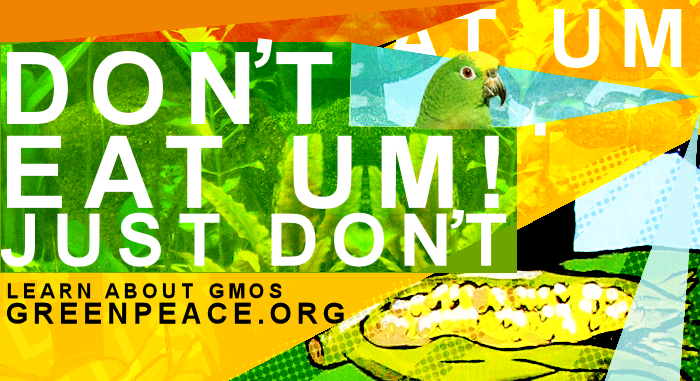 DONT EAT GMOS