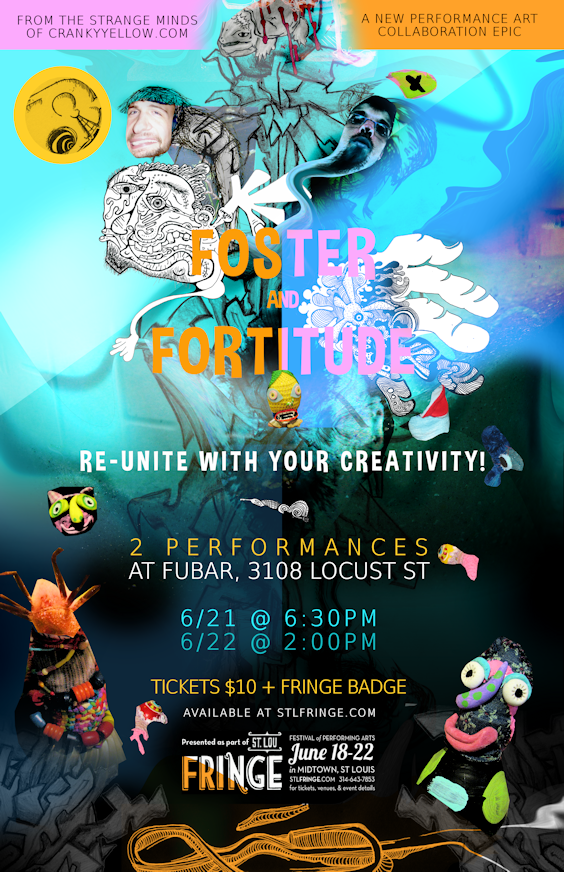 Foster and Fortitude: Exhibition, Performance, and Artistic Riot. 2014 St Lou Fringe Festival
